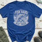 Fish Hard Die Free T-Shirt