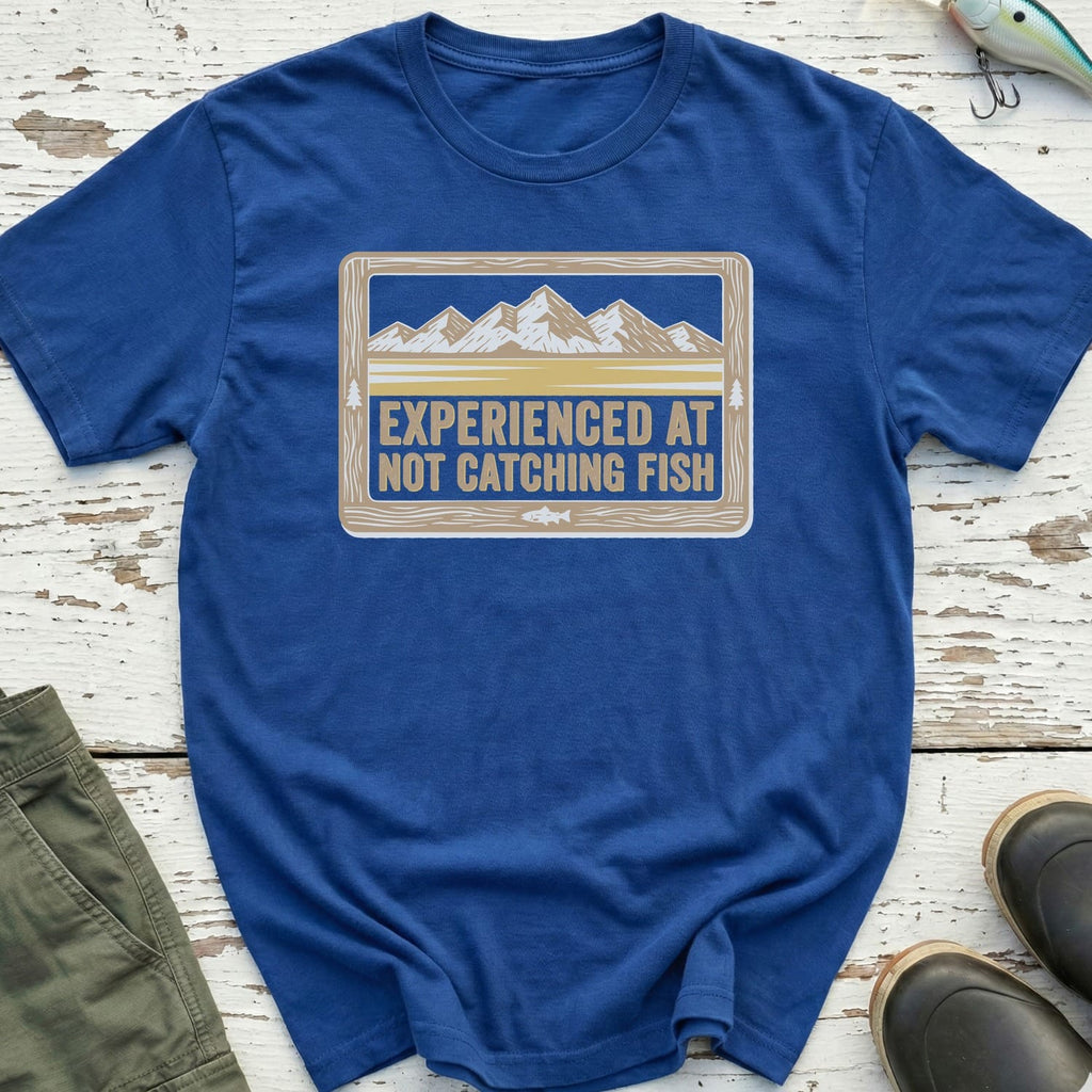 Not Catching Fish T-Shirt