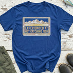 Not Catching Fish T-Shirt