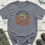 Don'T Know How To Fish T-Shirt