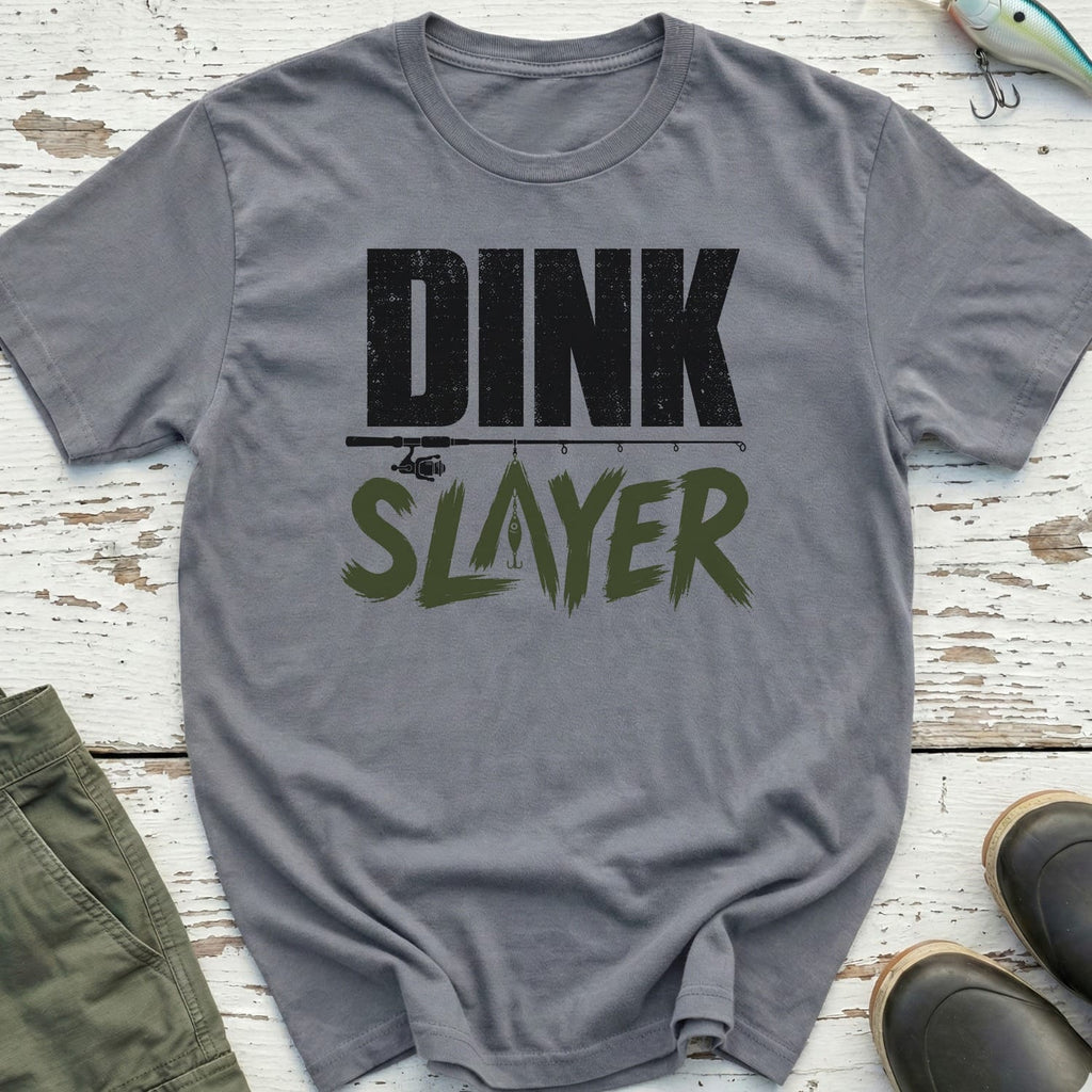 Dink Slayer T-Shirt