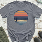 You Said One More Cast T-Shirt