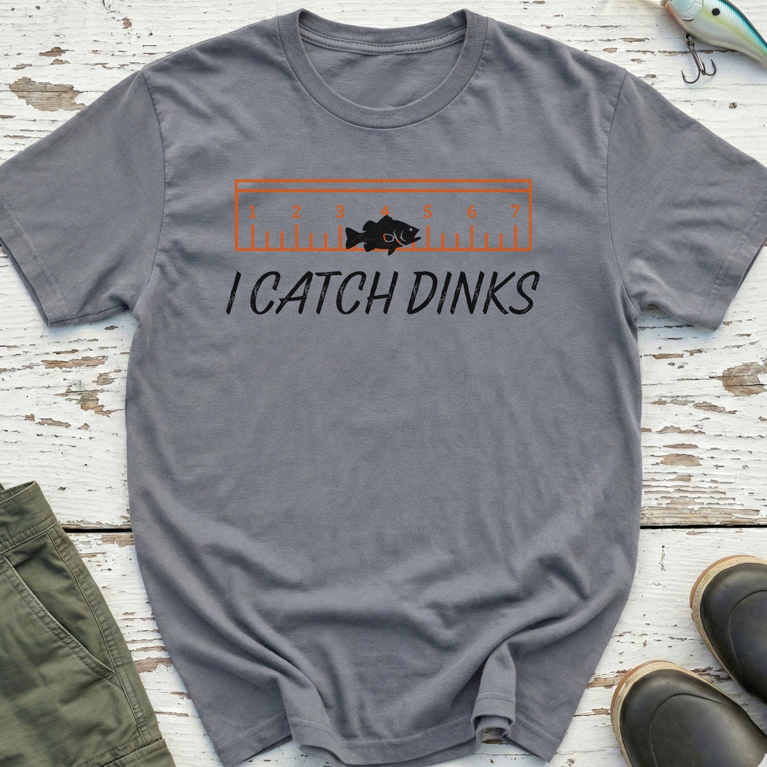 I Catch Dinks T-Shirt