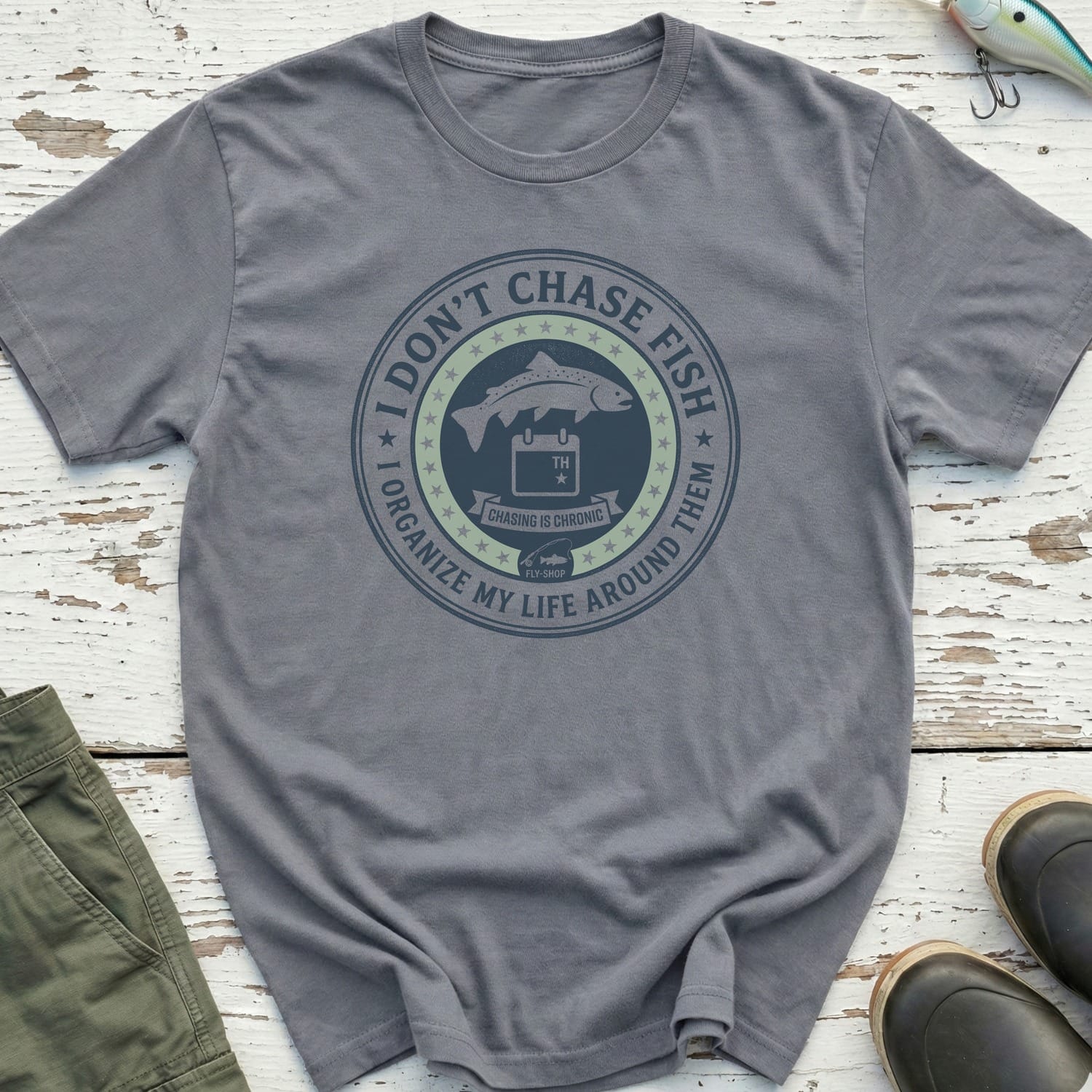 I Don'T Chase Fish T-Shirt