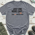 Said No Angler Ever T-Shirt