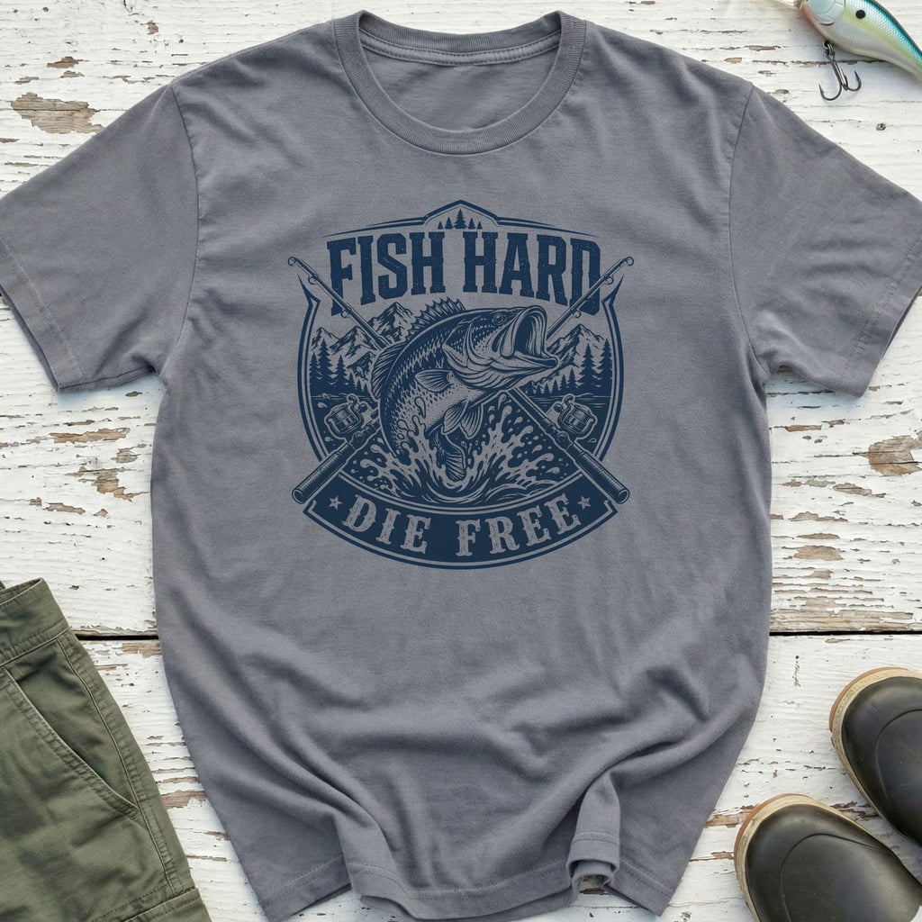 Fish Hard Die Free T-Shirt