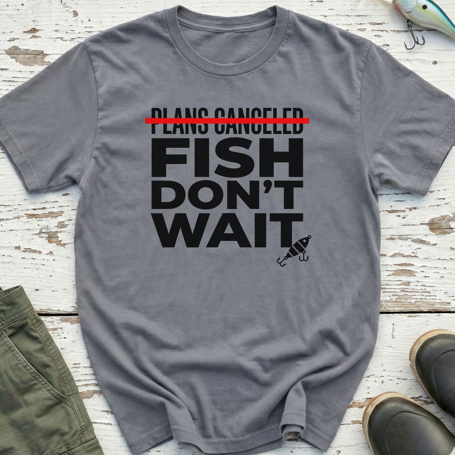 Fish Don'T Wait T-Shirt
