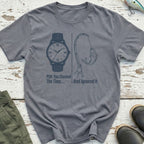 Ignore The Time T-Shirt