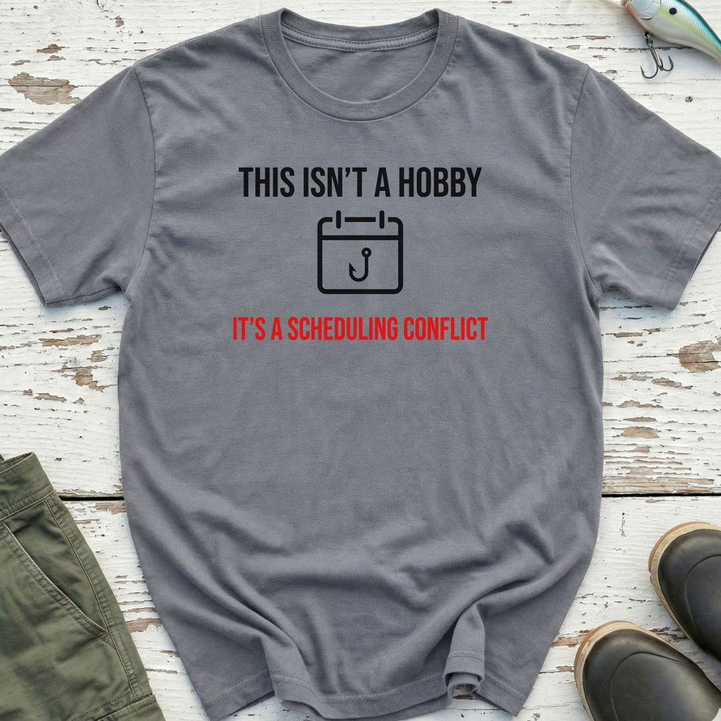 This Isn'T A Hobby T-Shirt